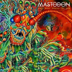 Mastodon Once More 'Round the Sun