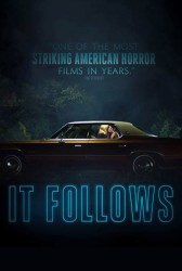 IT FOLLOWS IT FOLLOWS - John Carpenter