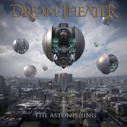 DREAM THEATER The astonishing DREAM THEATER The astonishing