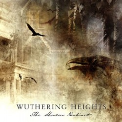 WUTHERING HEIGHTS - The shadow cabinet WUTHERING HEIGHTS - The shadow cabinet