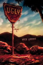 UGLY - Mick Garris UGLY - Mick Garris
