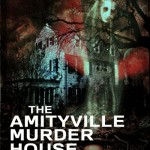 (English) THE AMITYVILLE MURDER HOUSE – review and interview with Andrew J. Rausch