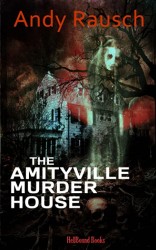 The amityville murder house The amityville murder house