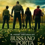 BUSSANO ALLA PORTA – M. Night Shyamalan